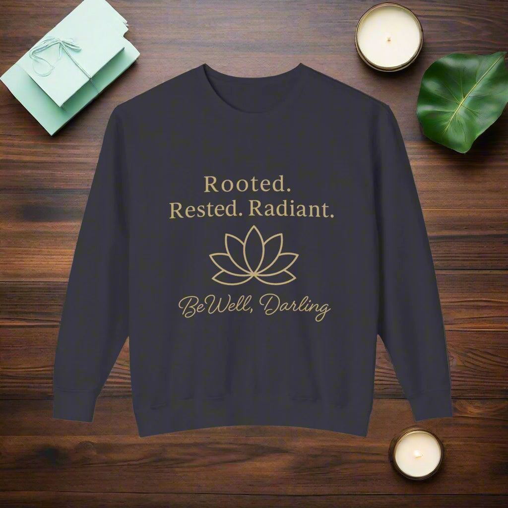 Rooted. Rested. Radiant Sweatshirt