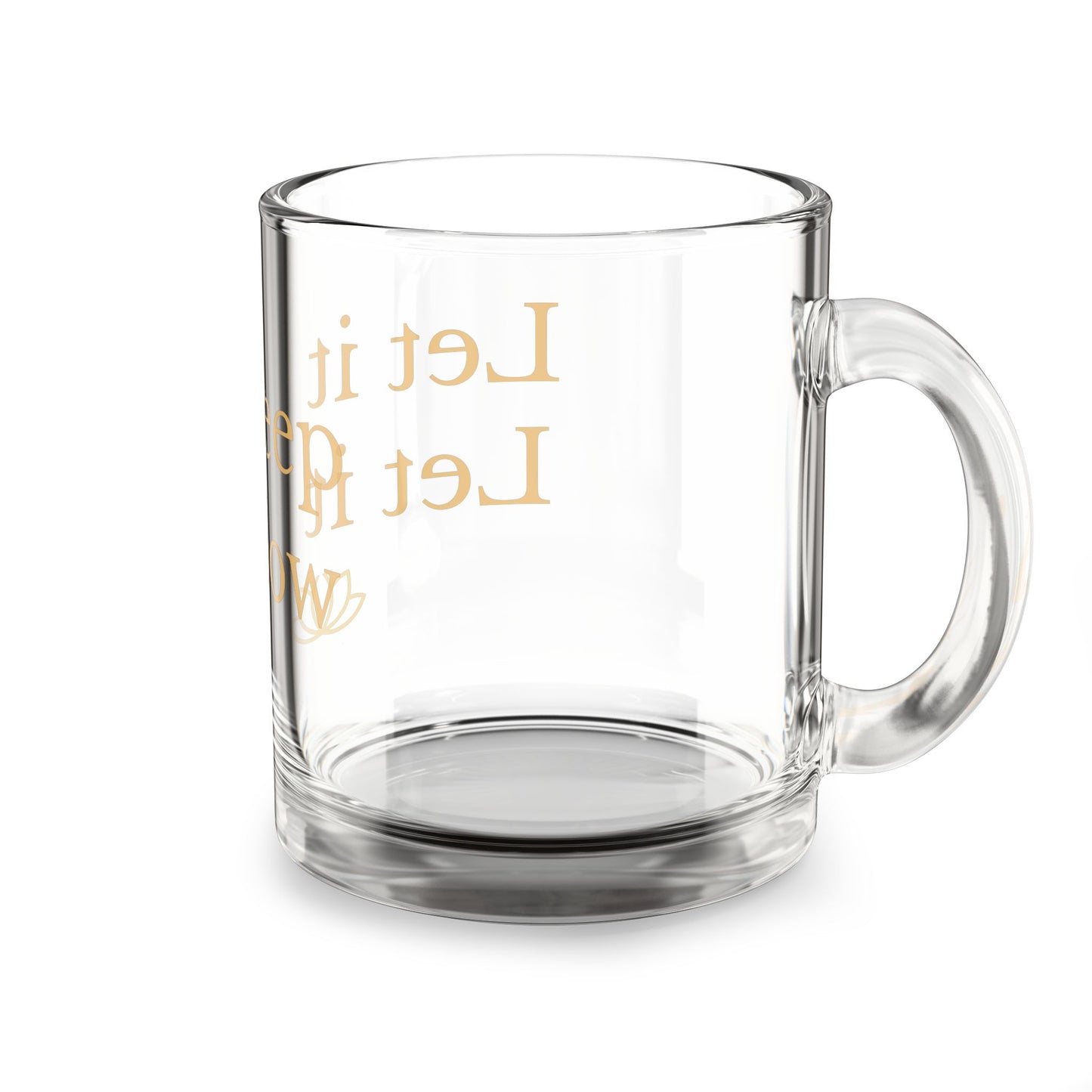 Let it Steep , Let it Glow- Glass Mug