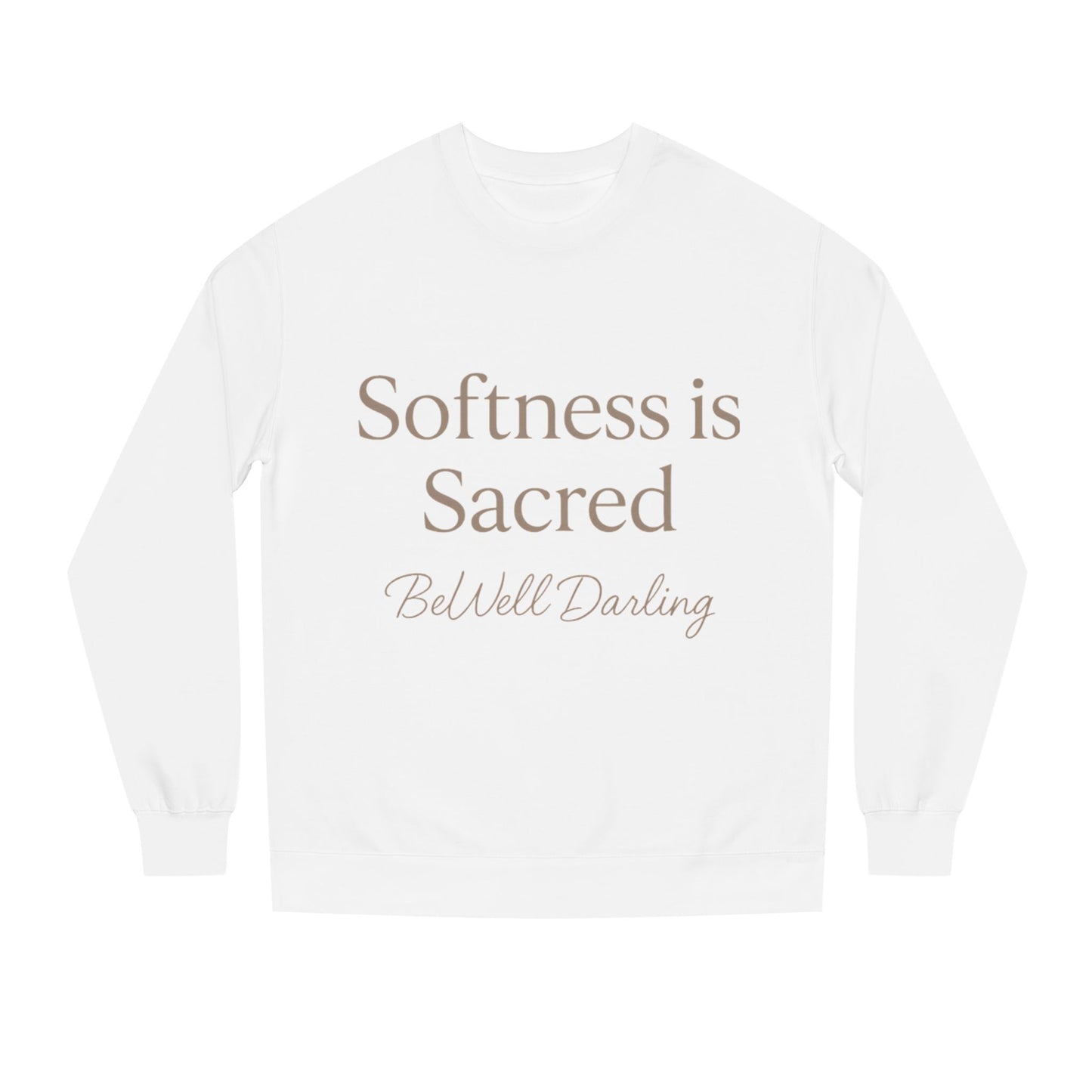 Softness is Sacred Sweatshirt-BeWell Darling