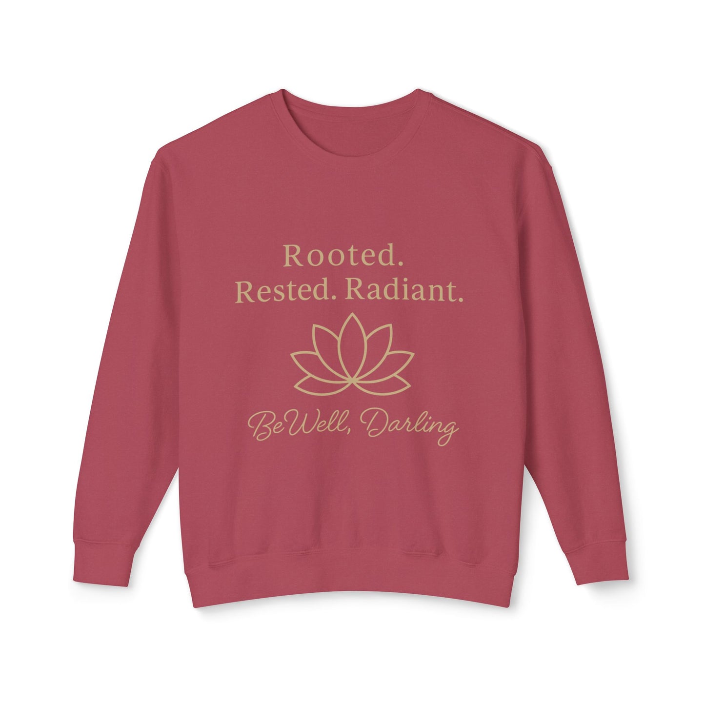 Rooted. Rested. Radiant Sweatshirt