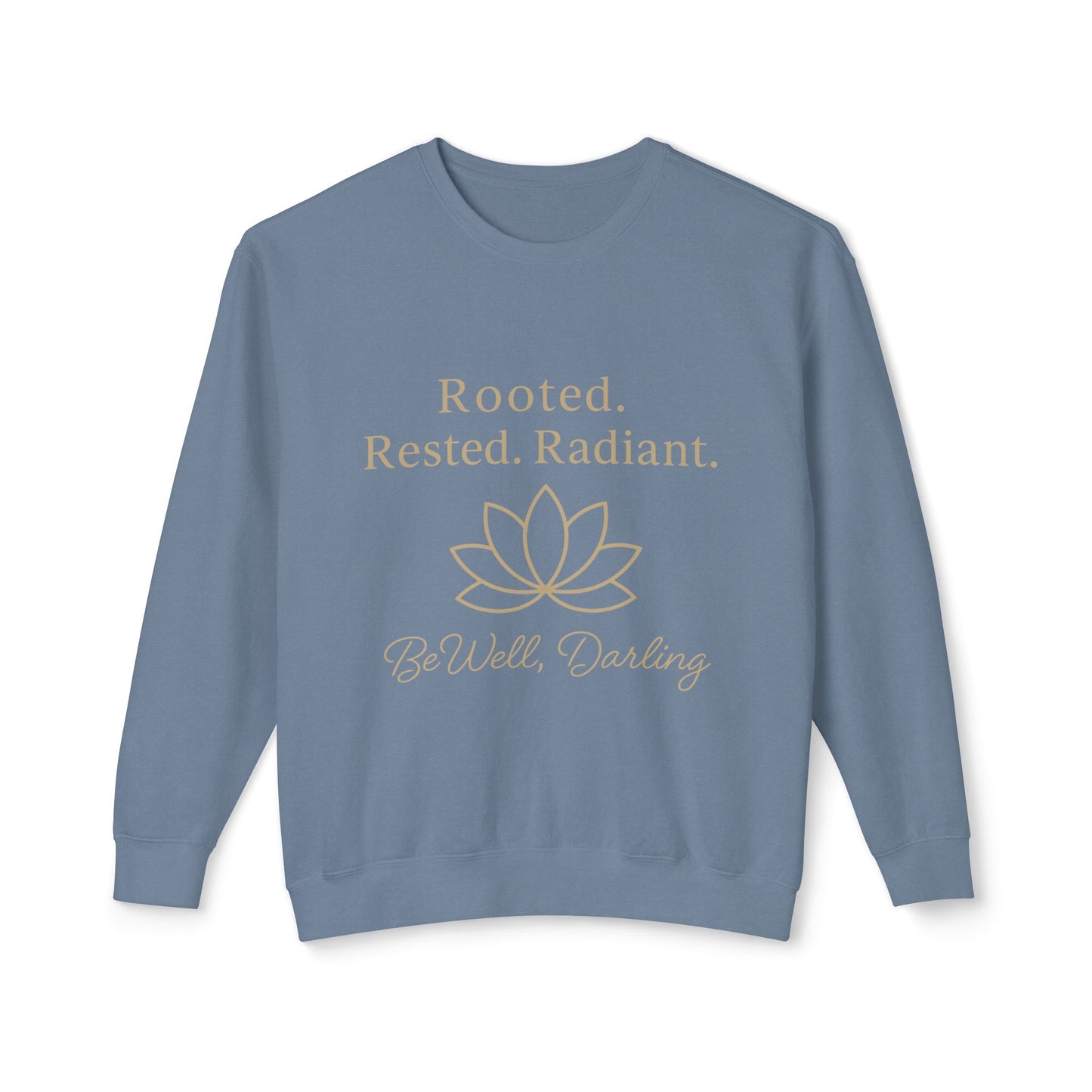 Rooted. Rested. Radiant Sweatshirt