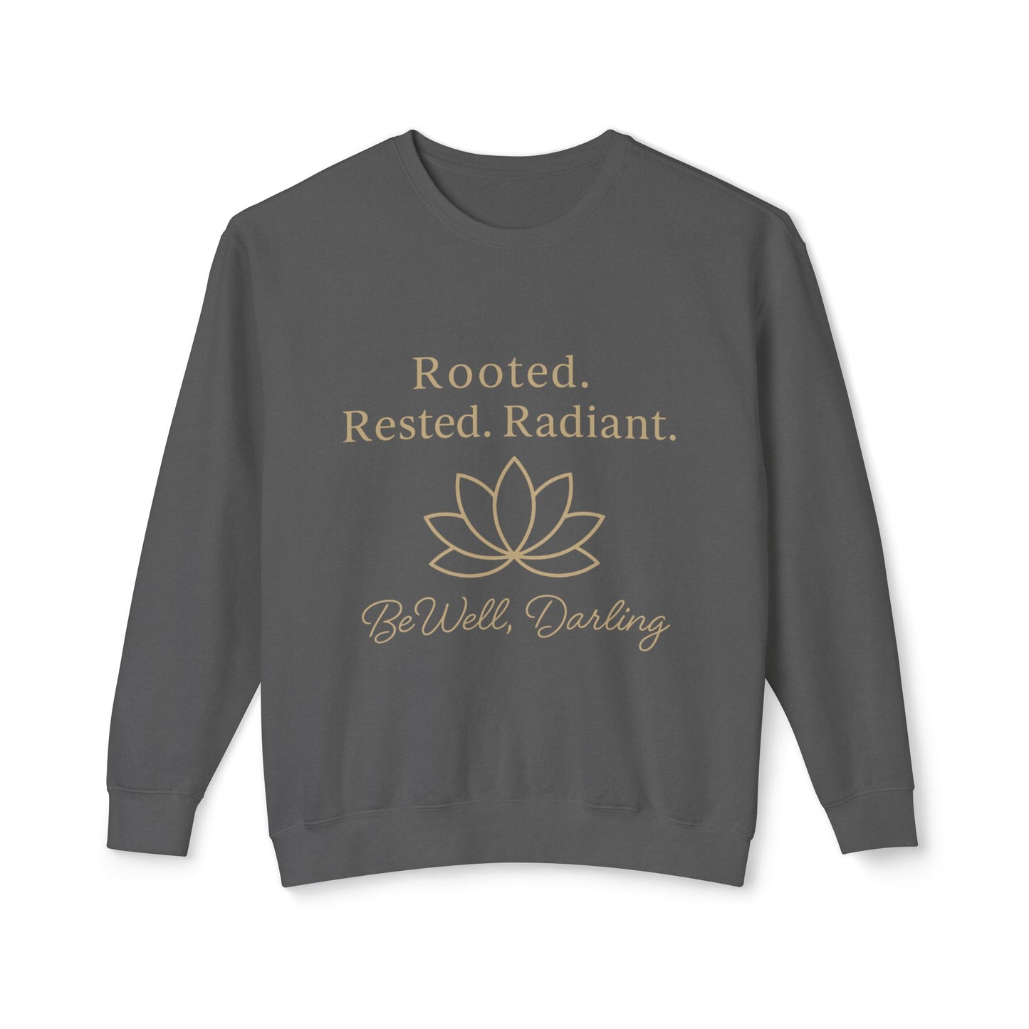 Rooted. Rested. Radiant Sweatshirt