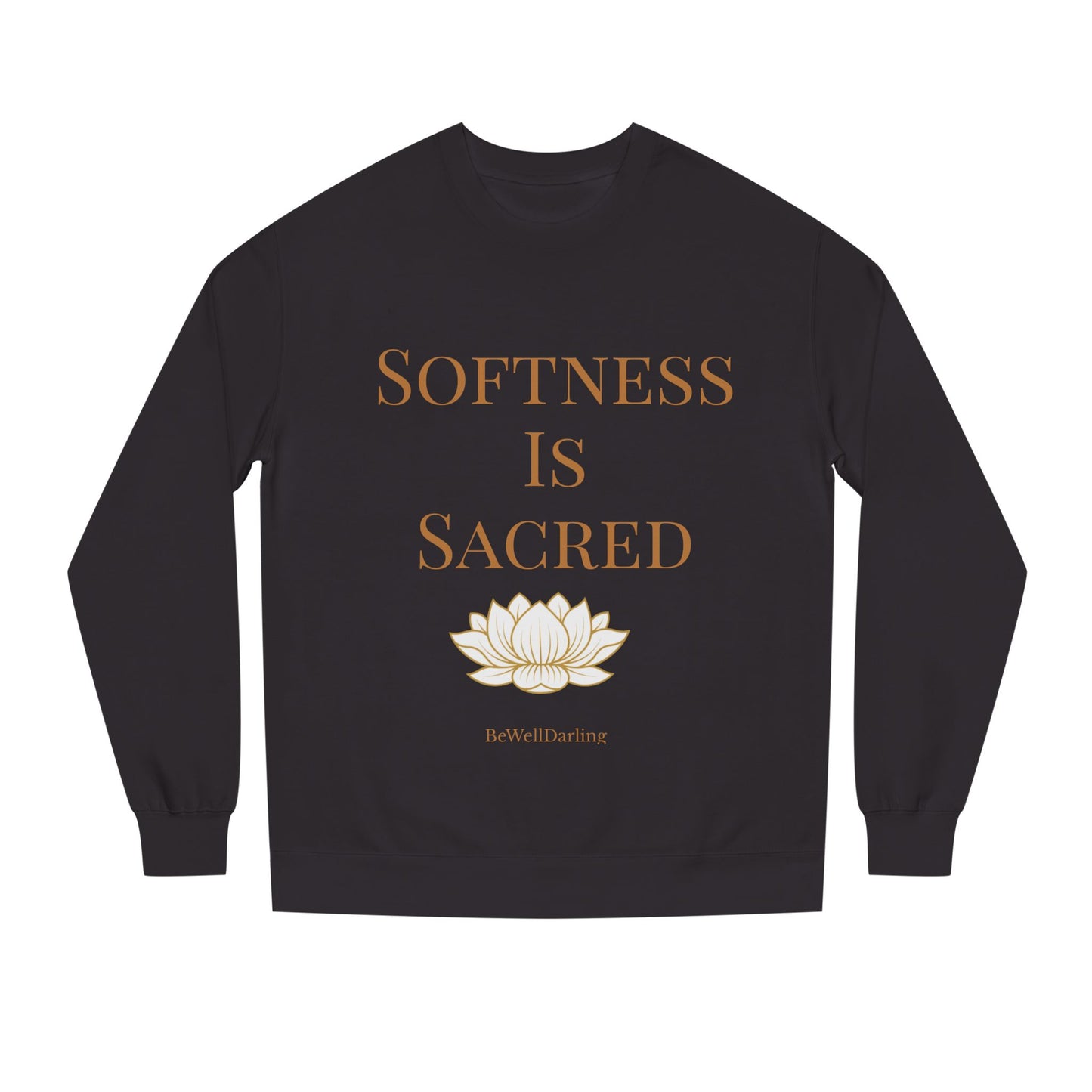 Copy of Softness is Sacred Sweatshirt-BeWell darling Sweatshirt