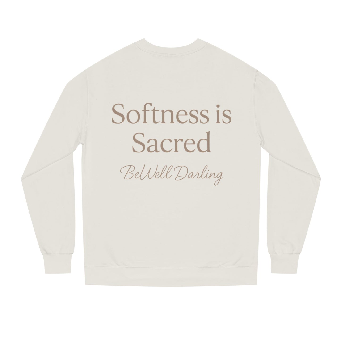 Copy of Softness is Sacred Sweatshirt-BeWell darling Sweatshirt