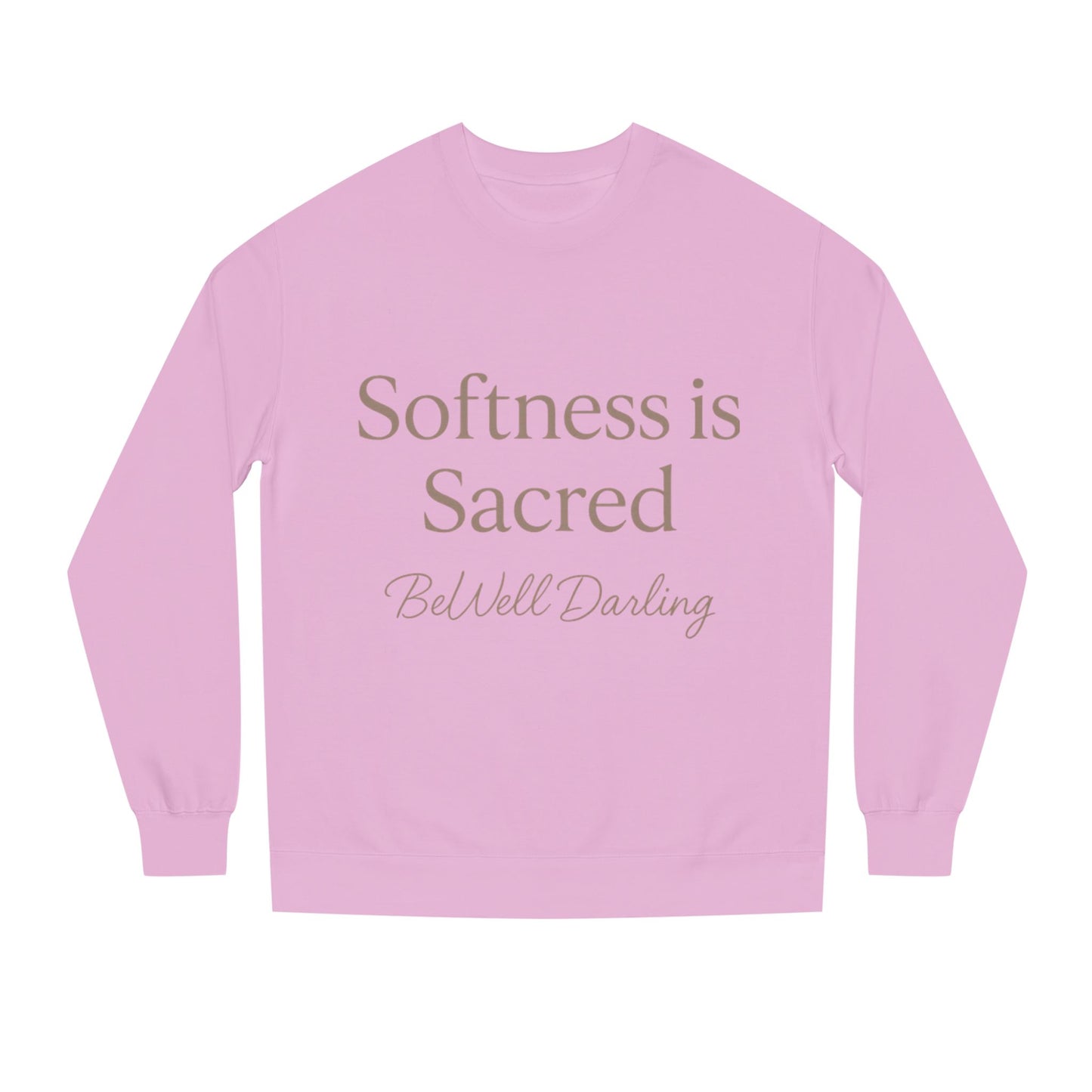 Softness is Sacred Sweatshirt-BeWell Darling