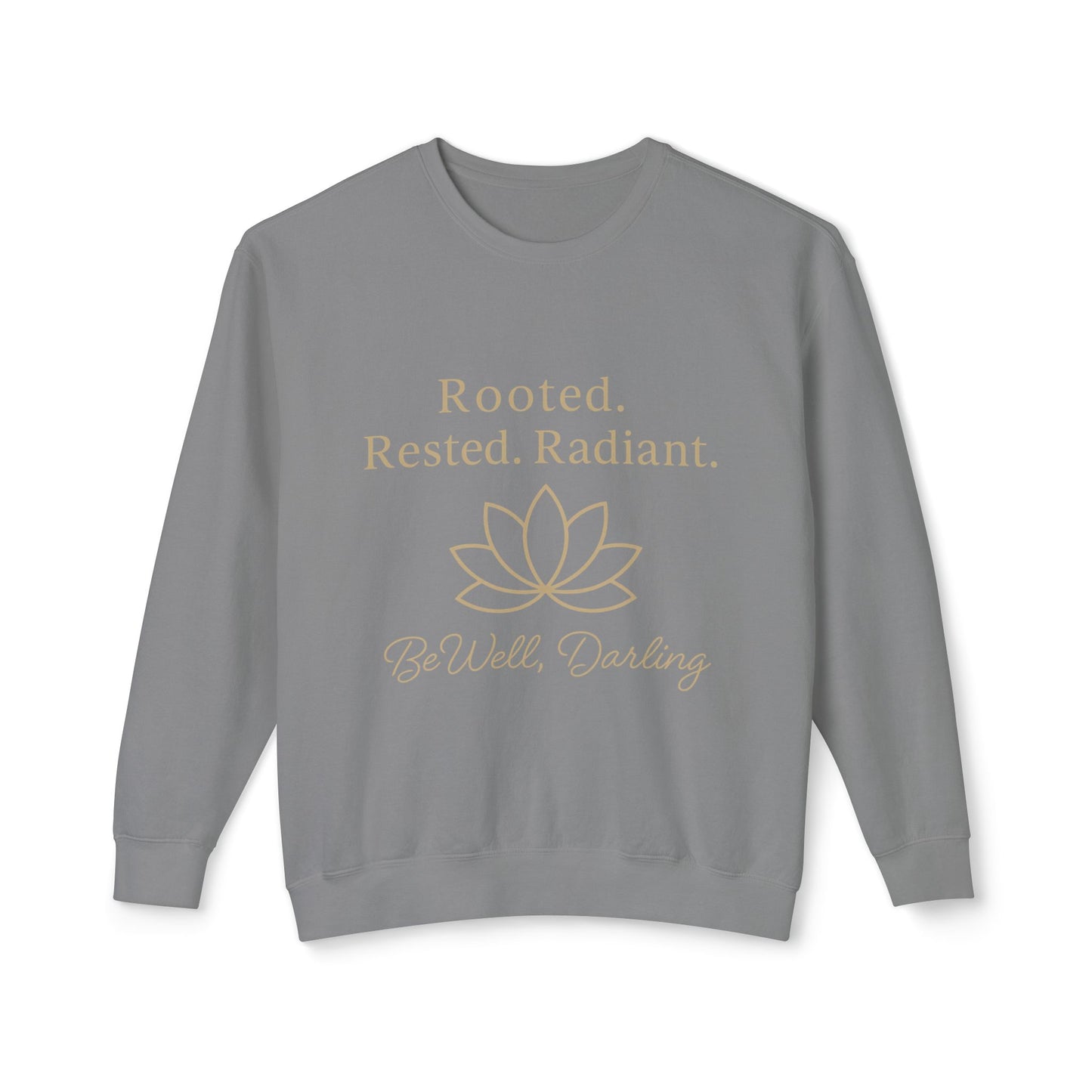 Rooted. Rested. Radiant Sweatshirt