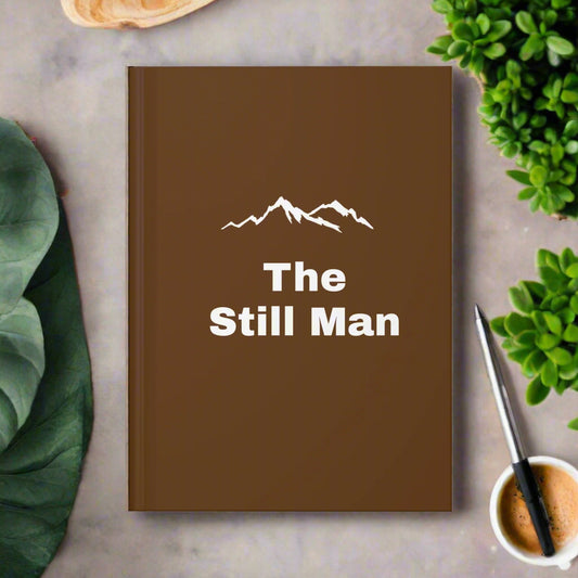 The Still Man Journal- Grounded Edition