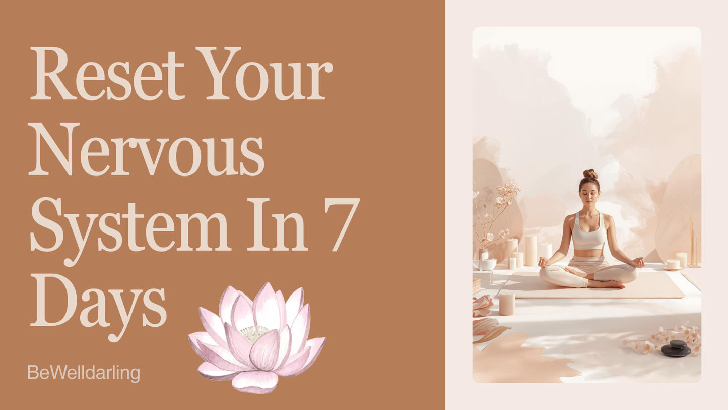 7 Day Nervous System Reset ( Digital Download)