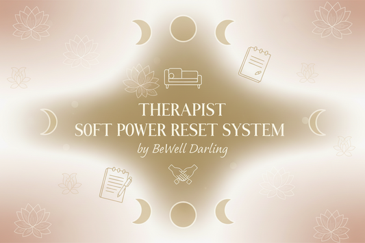 Therapist Soft Power Reset System ( Digital Download)